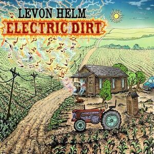 Levon Helm - Electric Dirt  CD